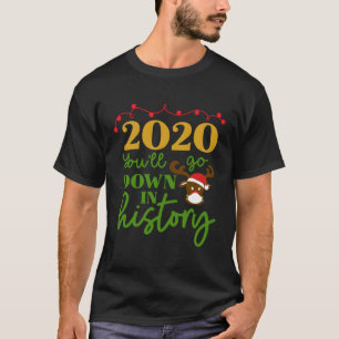 T-shirt 2020 Vous Allez Descendre Dans L'Histoire Drôle Ma