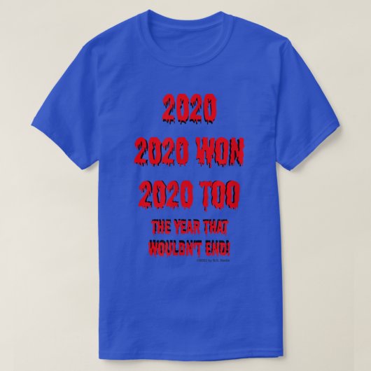 T-shirt 2020l'année qui prendra fin (Design devant)