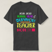 T-shirt 2021-2022 School Year Survivor Teach Mode Off Prem (Design devant)