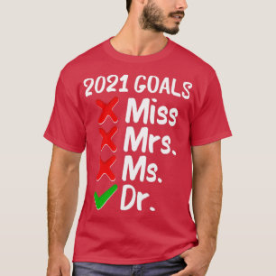 T-shirt 2021 Objectifs Doctorat Doctorat Doctorat et Docto