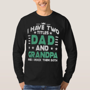 T-shirt 2022 J'Ai Deux Titres Papa Et Papaw Je Les Rock
