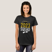 T-shirt 2023 Graduation Squad Funny Graduation Day School  (Devant entier)