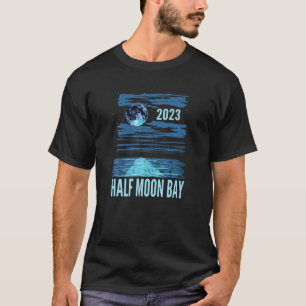 T-shirt 2023 Half Moon Bay Vacation T