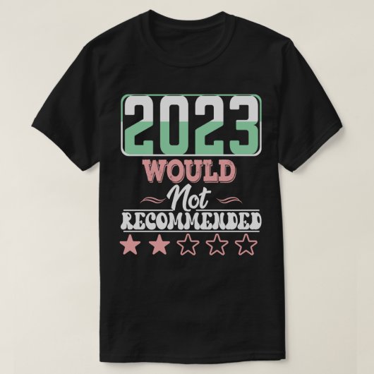 T-shirt 2023 Ne serait pas recommandé (Design devant)