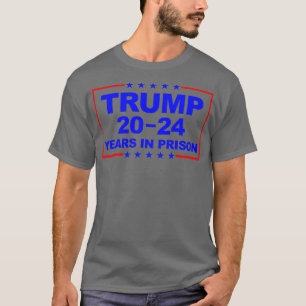 T-shirt 2024 Années De Prison 1