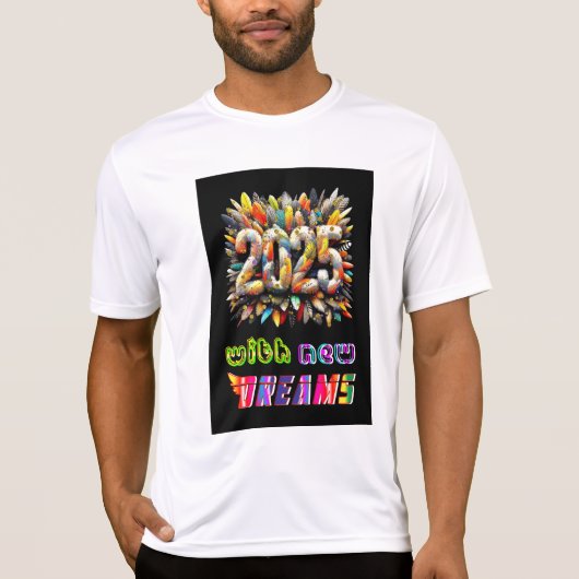 T-shirt 2025 Avec De Nouveaux Rêves (Devant)