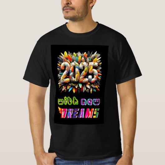 T-shirt 2025 Avec De Nouveaux Rêves (Devant)