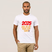 T-shirt 2025 : L'année des nouveaux débuts et de l'ambitio (Devant entier)