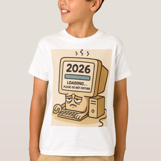 T-shirt “2026 Loading… System Too Tired” (Devant)