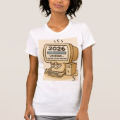 T-shirt “2026 Loading… System Too Tired” (Devant)