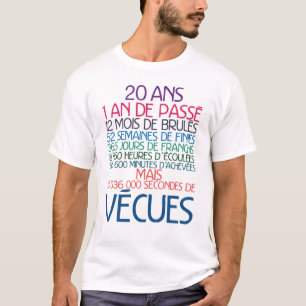 T-shirt 20 ans temps vecu anniversaire humour mois semaine