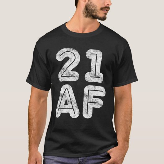 T-shirt 21 AF 21E Cadeau Anniversaire (Devant)