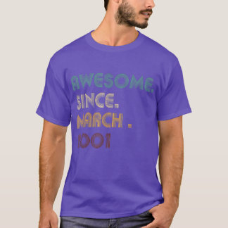 T-shirt 21 Ans Awesome Depuis Mars 2001 Cadeaux 21st Bi