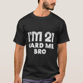 T-shirt 21 Ans Carte Me Drôle 21e Anniversaire Cadeau M