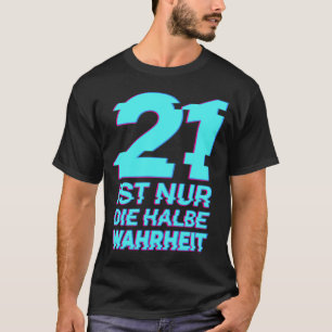 T-shirt 21 est seulement la moitié de la vérité
