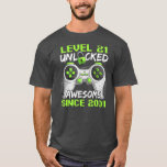 T-shirt 21 Years Old Gamer Man Birthday 21 Level Unlocked<br><div class="desc">21 Years Old Gamer Man Birthday 21 Level Unlocked 2001 Gift. Perfect gift for your dad,  mom,  papa,  men,  women,  friend and family members on Thanksgiving Day,  Christmas Day,  Mothers Day,  Fathers Day,  4th of July,  1776 Independent day,  Veterans Day,  Halloween Day,  Patrick's Day</div>