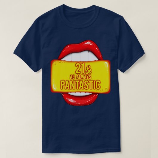 T-shirt 21e anniversaire 21 Comme toujours Fantastique Ann (Design devant)