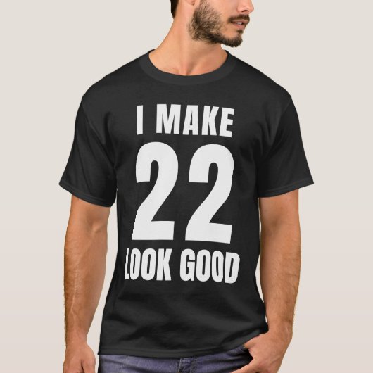 T-shirt 22 Ans 22e Anniversaire Hommes Femmes Citation 22 (Devant)