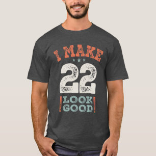 T-shirt 22e anniversaire Funny 22 ans