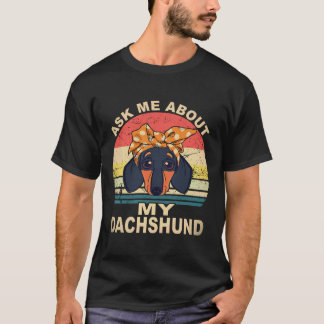 T-shirt 23 Demandez-moi à propos de mon dachshund vintage