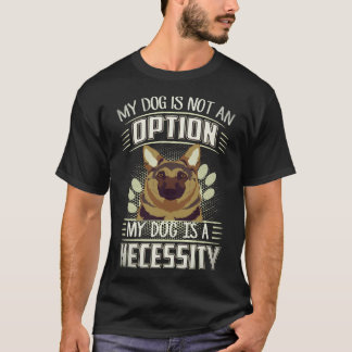 T-shirt 23 Mon chien n'est pas une option Mon chien est un