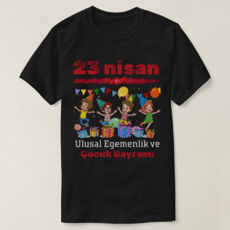 T-Shirt 23 Nisan Ulusal Egemenlik ve Çocuk Bayramı