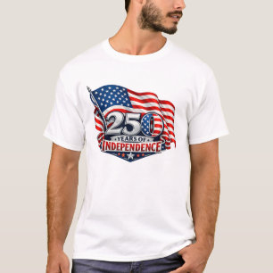 T-shirt 250 Ans d'Indépendance Anniversaire du 4 Juillet