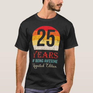 T-shirt 25 ans d'être génial 25e anniversaire