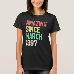 T-shirt 25 ans Incroyable depuis mars 1997 25e anniversair