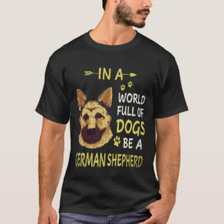 T-shirt 25 Dans un monde plein de chiens soyez un berger a