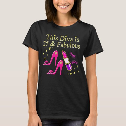 T-SHIRT 25 ET FABULEUX DAZZLING DIVA DESIGN (Devant)
