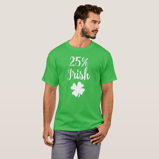 T-shirt 25% Jour de la Saint Patrick drôle irlandais (Devant entier)