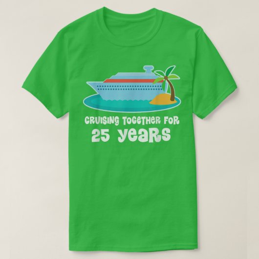 T-shirt 25e anniversaire Croisière Couples 25 ans ensemble (Design devant)