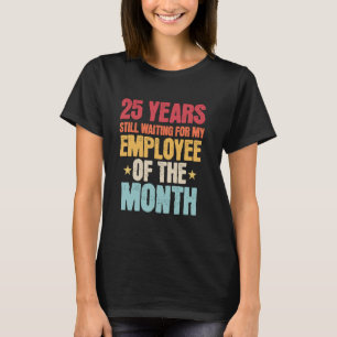 T-shirt 25e anniversaire de travail Employé - 25 ans de tr