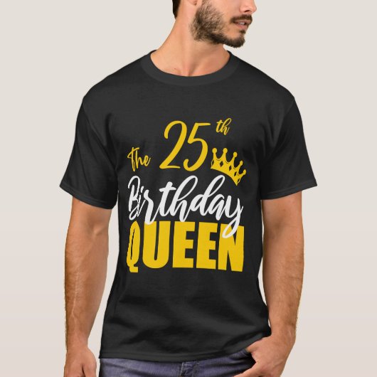 T-shirt 25e anniversaire Reine Joyeux Anniversaire de fête (Devant)