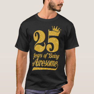 T-shirt 25e Birthday Queen 25 Year Of Being Awesome Crow