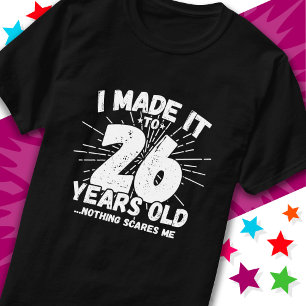 T-shirt 26 Ans Mème sarcastique vieux drôle 26ème annivers