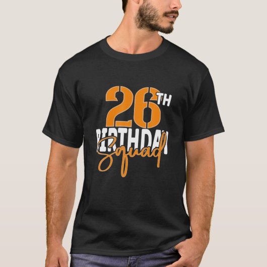 T-shirt 26Th Birthday Squad Family Matching Group (Devant)
