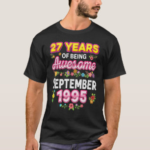 T-shirt 27 Ans D'Être Incroyable Depuis Septembre 1995 Bir