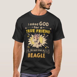 T-shirt 28 A demandé à Dieu - Vrai Ami - Un Beagle