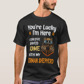 T-shirt 29 Vous avez de la chance que je sois ici j'aurais