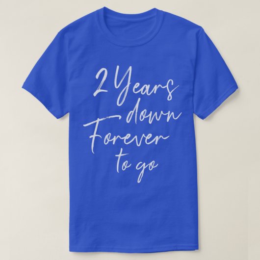 T-shirt 2 ans à jamais aller pour le 2ème mariage anniver (Design devant)