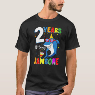 T-shirt 2 Ans D'Être Jawsome Shark 2e Anniversaire 2 Année
