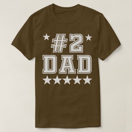 T-shirt 2 Number Two Dad Funny Father's Day  (Design devant)