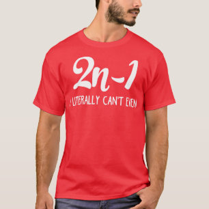 T-shirt 2n1 Je ne peux même pas littéralement