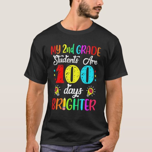 T-shirt 2nd Grade Teacher 100 Days Brighter 100th Day Of S (Devant)