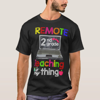 T-shirt 2nd Grade Virtual Teacher Remote Learning