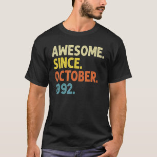 T-shirt 30 Ans Funny Awesome depuis Octobre 1992 30e