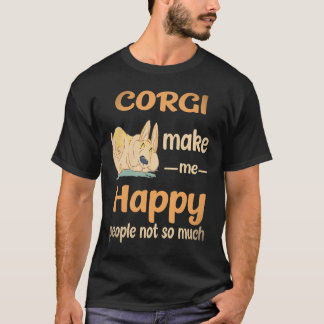 T-shirt 30 Corgi Me Rendent Heureux Les Gens Pas Tant Que
