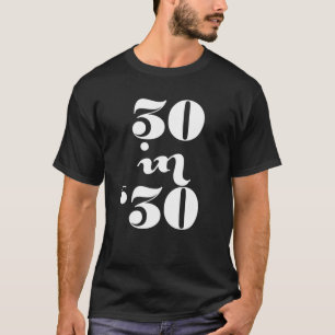 T-shirt 30 En 30, À 30 Ans, 30 Anniversaire 1991